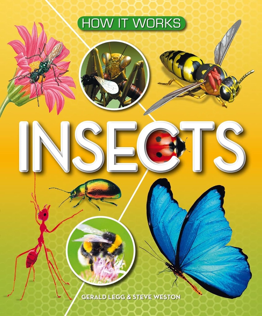 How It Works: Insects - Gerald Legg 