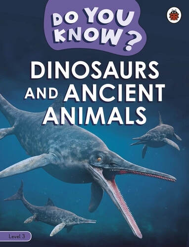Do You Know? Level 3 - Dinosaurs & Ancient Animals - Sale