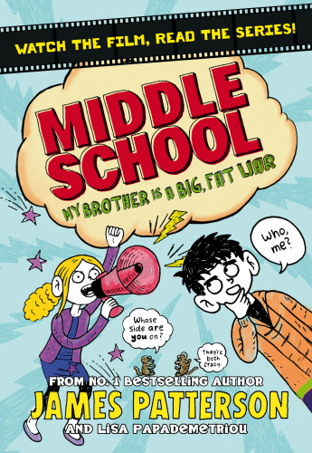 Middle School: My Brother is a Big Fat Liar - James Patterson