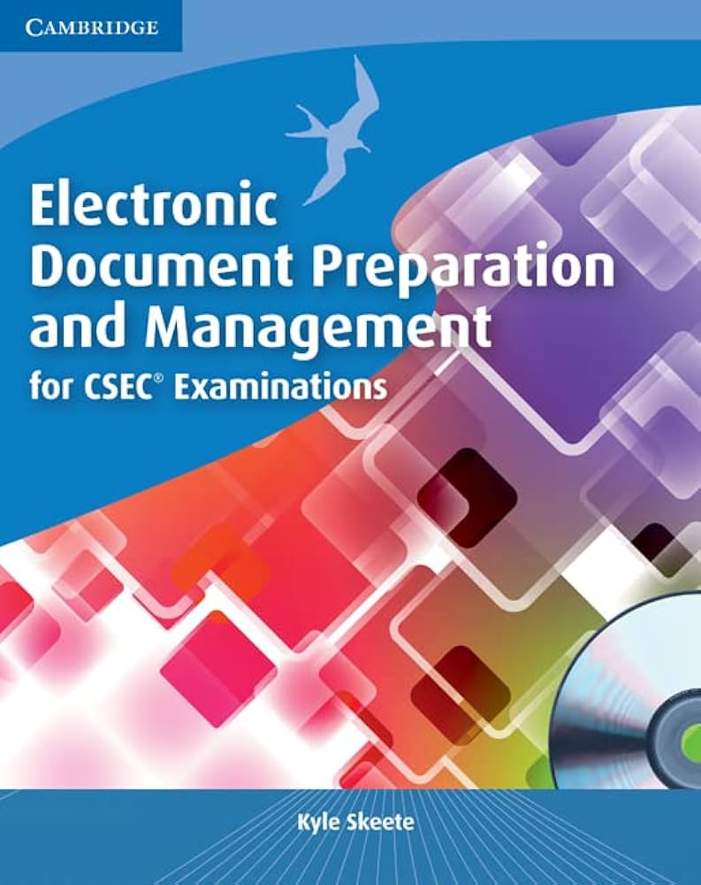 Elec. Document Prep. and Man. CSEC Exams - Kyle Skeete
