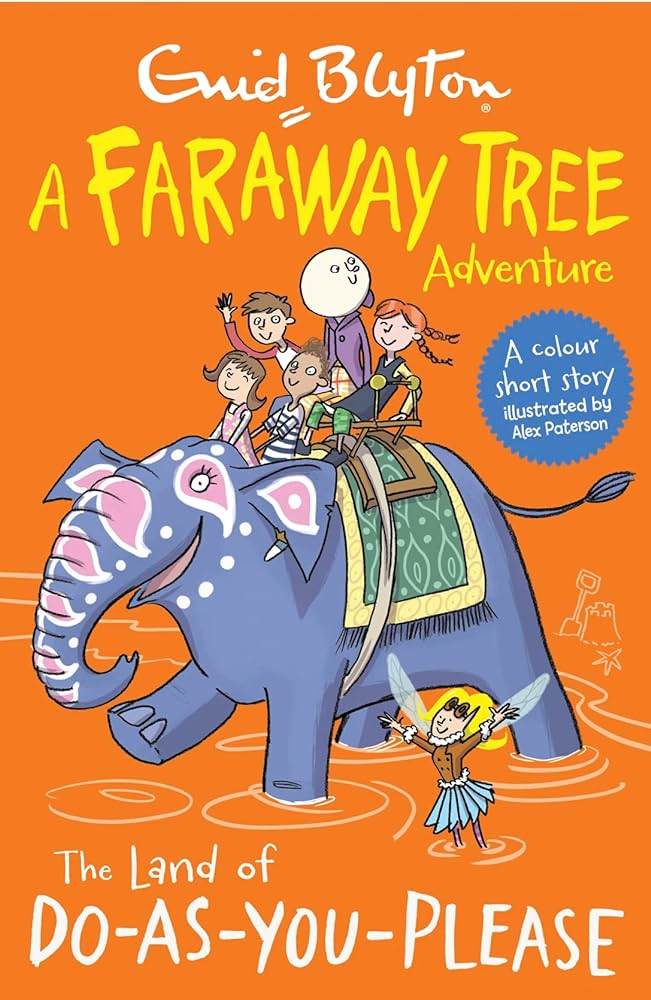 A Faraway Tree Adventure: The Land of Do as You Please - Enid Blyton 