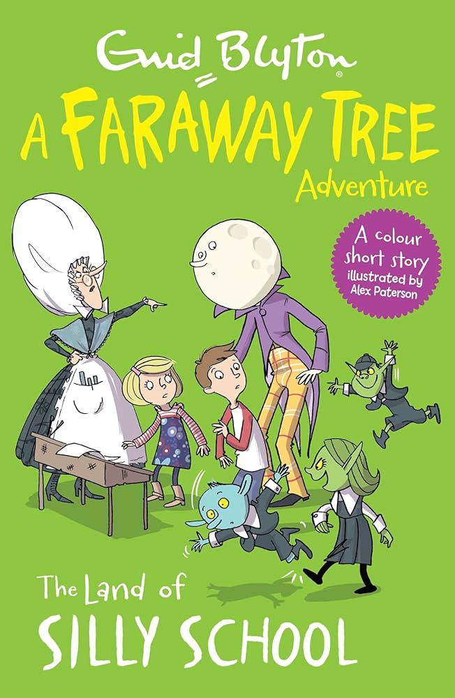A Faraway Tree Adventure: The Land of Silly School - Enid Blyton 