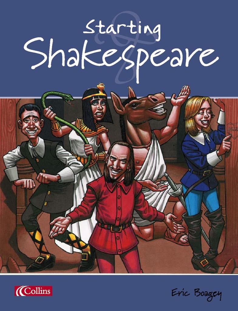 Starting Shakespeare - Eric Boagey