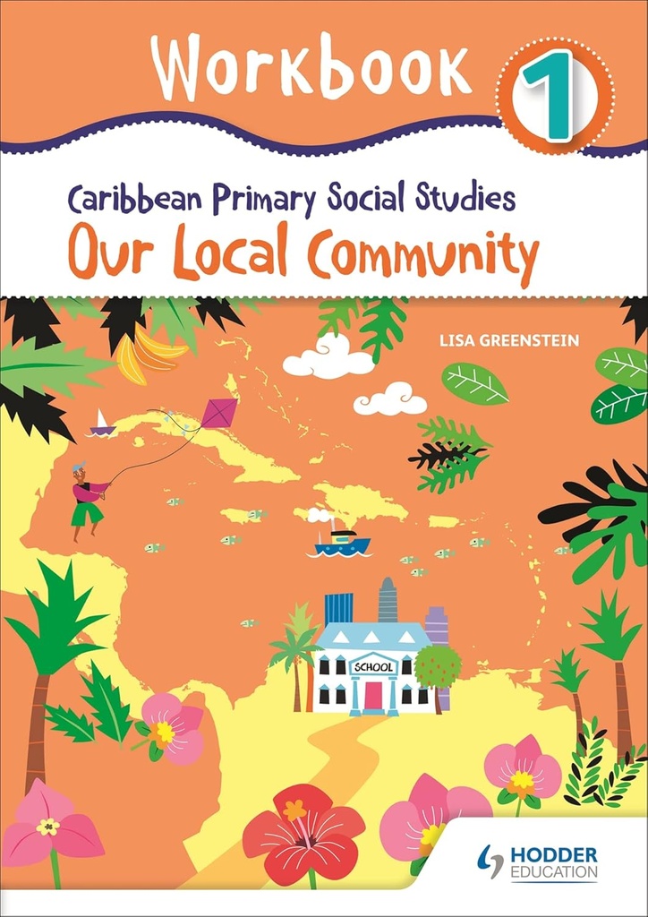 Caribbean Primary Social Studies Workbook 1