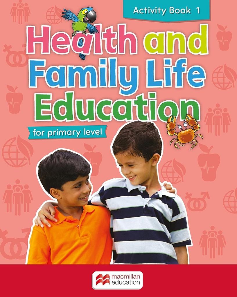 Health and Family Life Education for Primary Level Activity Book 1