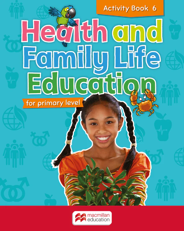 Health and Family Life Education Primary Level Activity Book 6