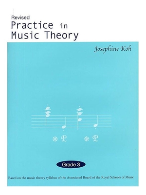 Practice In Music Theory Grade 3 - 3rd Edit.  - KOH
