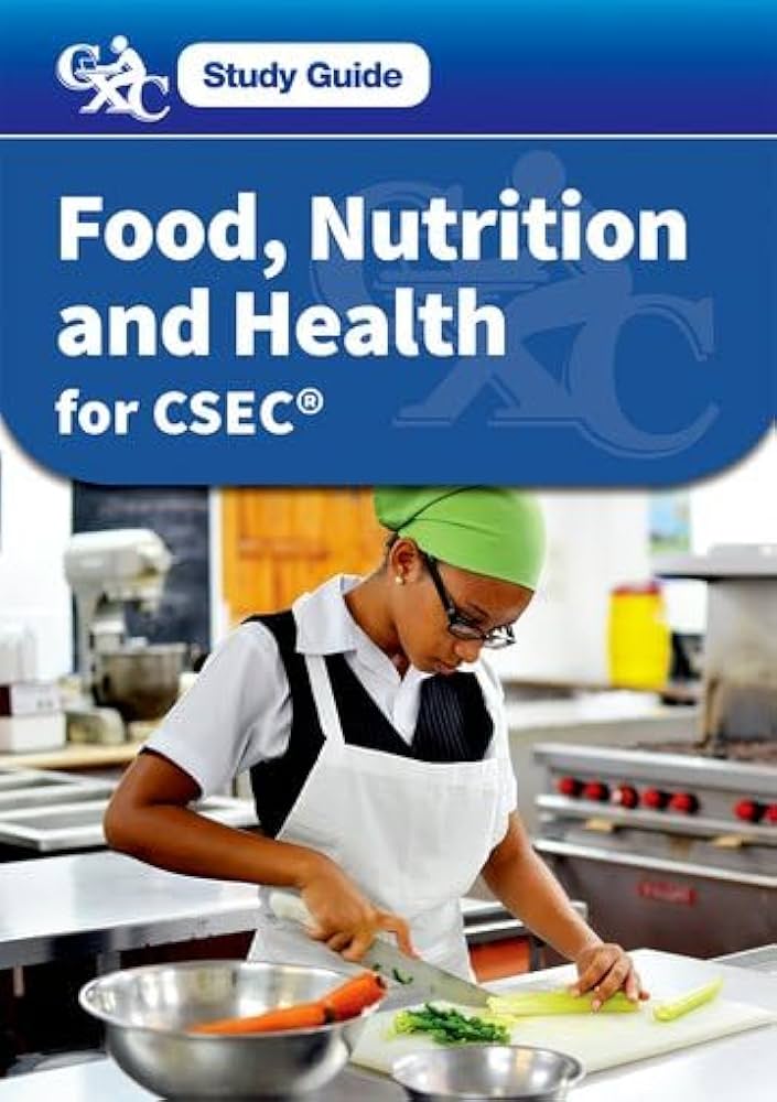 Food & Nutrition CSEC Study Guide