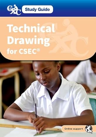 Technical Drawing CSEC Study Guide 
