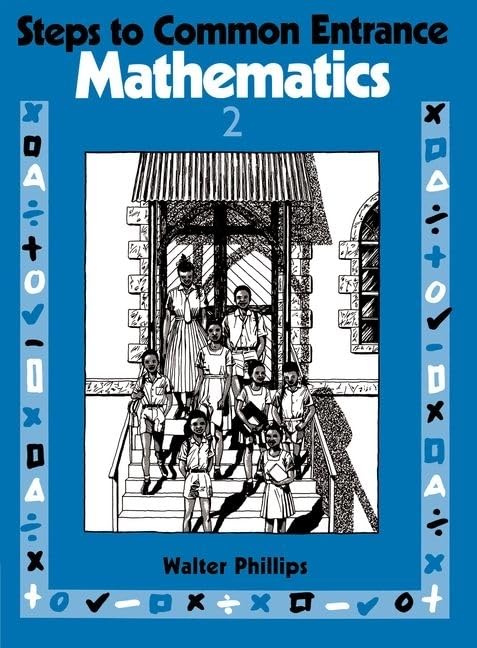 Steps to Common Entrance Mathematics Book 2