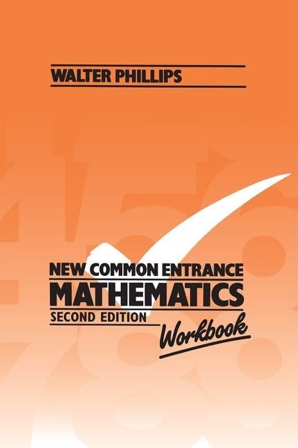 New Common Entrance Mathematics Workbook - 2nd Edition