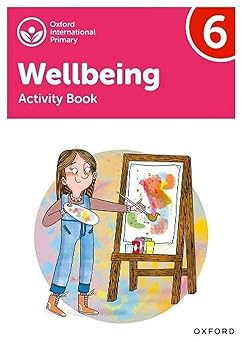 Oxford Int'l Primary Wellbeing: Activity Book 6