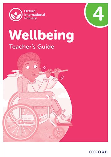 Oxford International Primary Wellbeing: Teacher Guide 4
