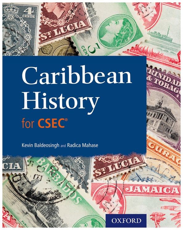 Caribbean History for CSEC - Kevin Baldeosingh and Radica Mahase