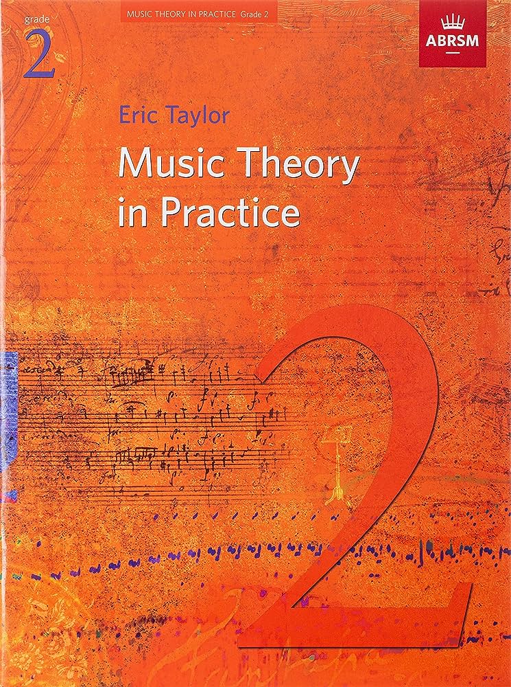 Music Theory in Practice Grade 2 - Eric Taylor