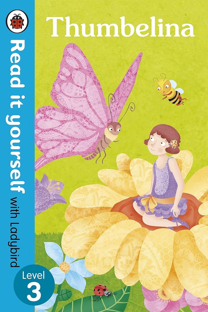 Thumbelina: Read It Yourself