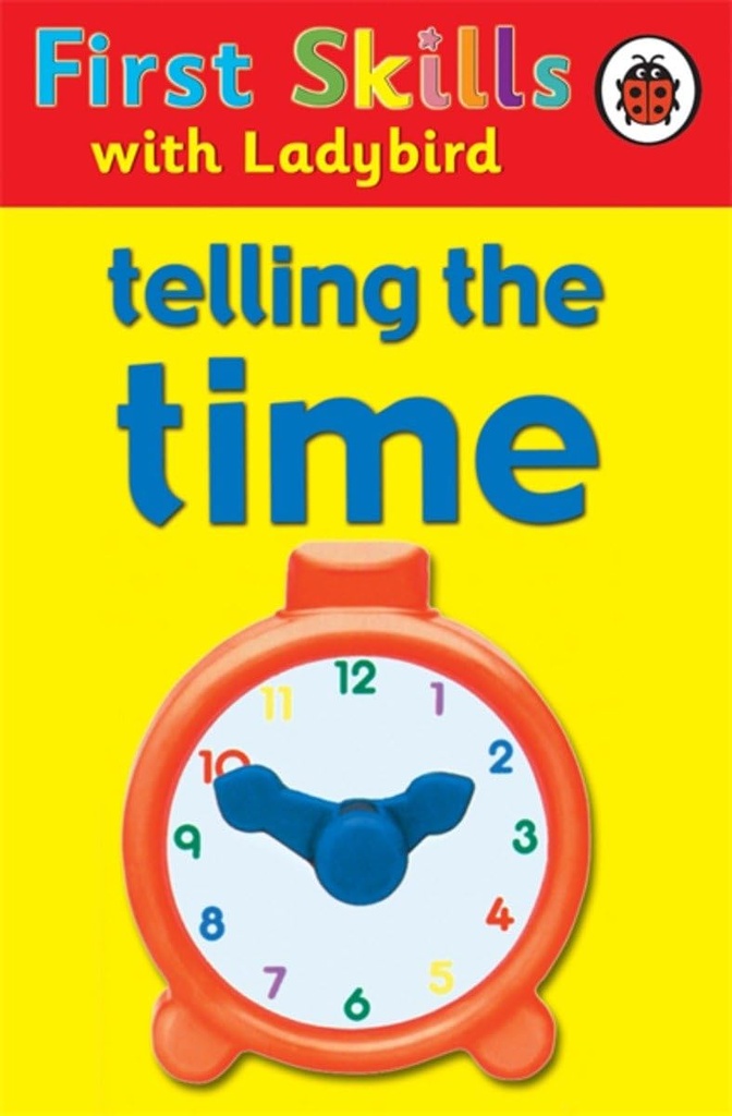 First Skills with Ladybird: Telling the Time