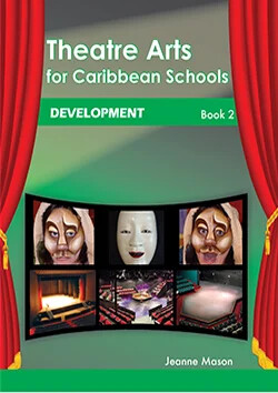Theatre Arts for Caribbean Schools Book 2