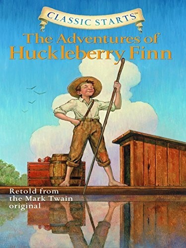 Classic Starts: The Adventures of Huckleberry Finn - Mark Twain