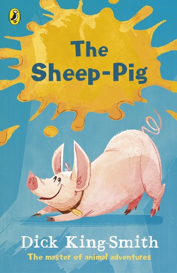 The Sheep-Pig - Dick King-Smith