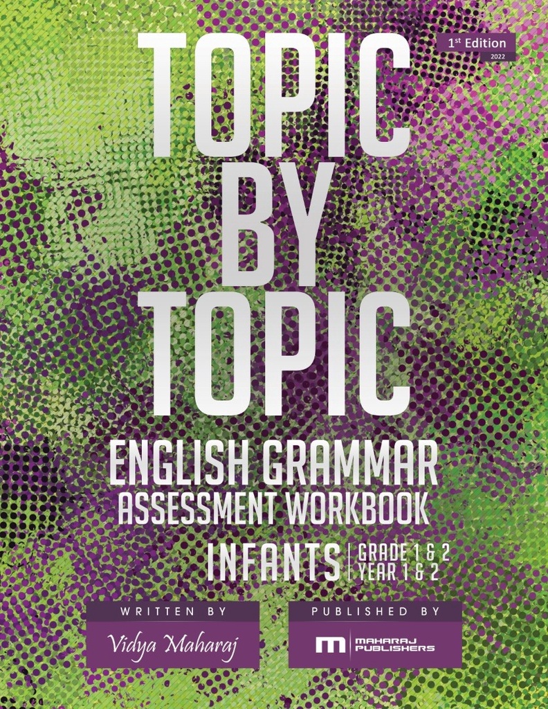 Topic By Topic: English Grammar Assessment Workbook Infant 1 & 2