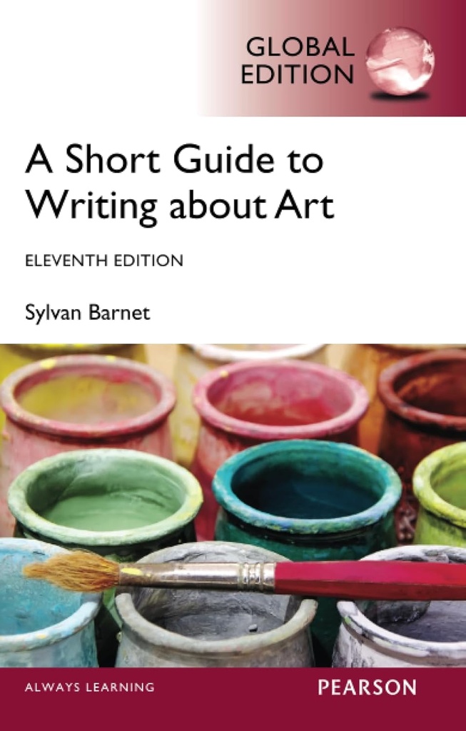 Short Guide to Writing About Art (Global Edition)
