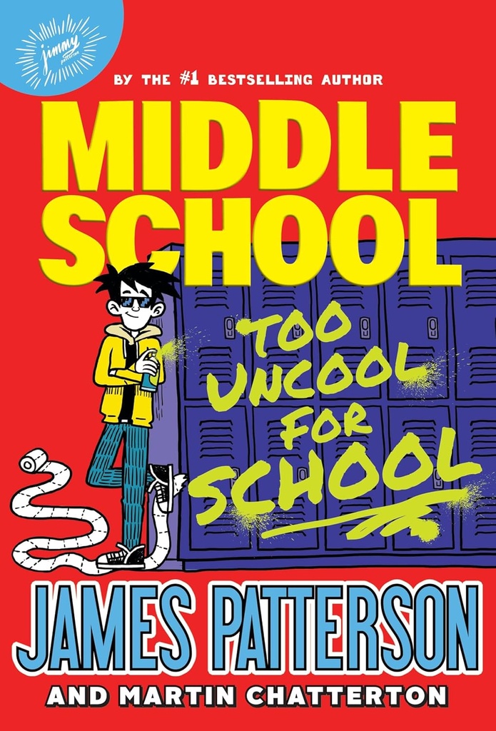 Middle School: Too Uncool for School - James Patterson