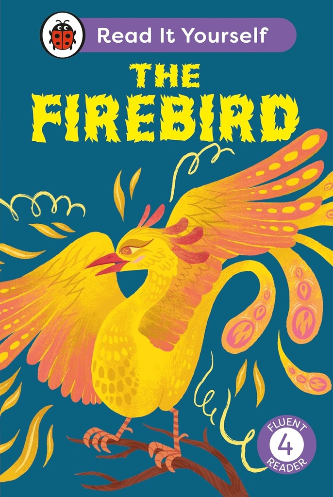 The Firebird Level 4: Read It Yourself