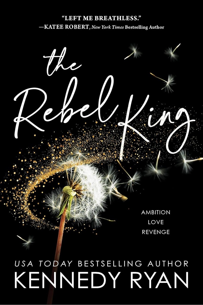 The Rebel King - Kennedy Ryan - Sale