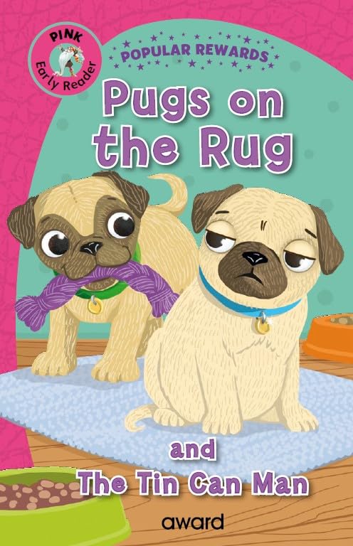 Pugs on the Rug & The Tin Can Man: Pink Reader