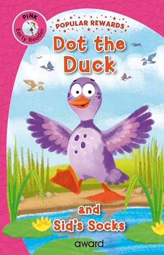 Dot The Duck & Sid's Socks: Pink Reader