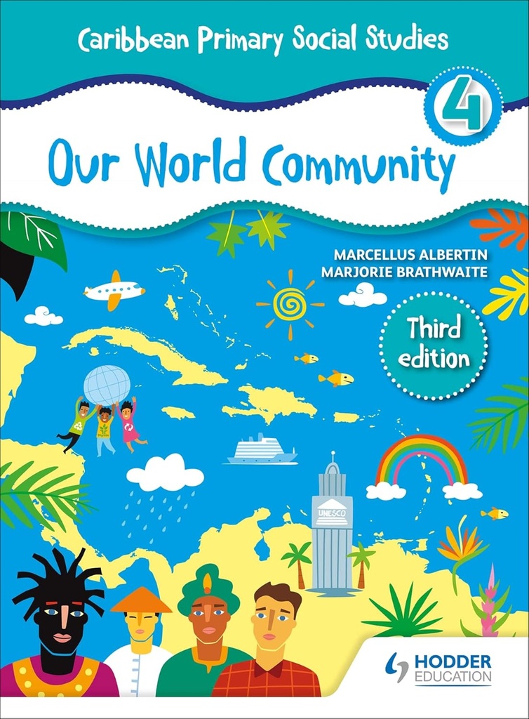 Caribbean Primary Social Studies: Our World Community Book 4 (Third Edition) 