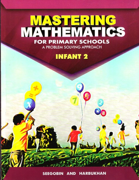 Mastering Mathematics for Primary Schools Infant 2 - Seegobin