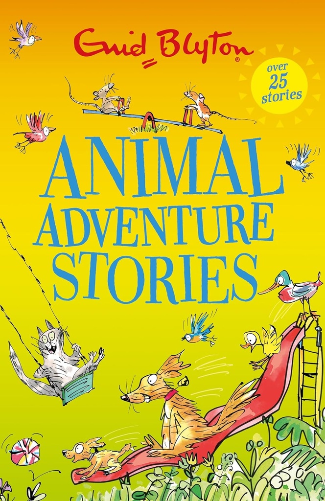 Animal Adventure Stories - Enid Blyton