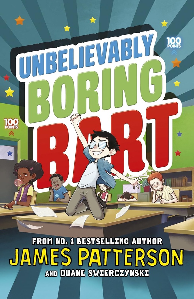 Unbelievably Boring Bart - James Patterson