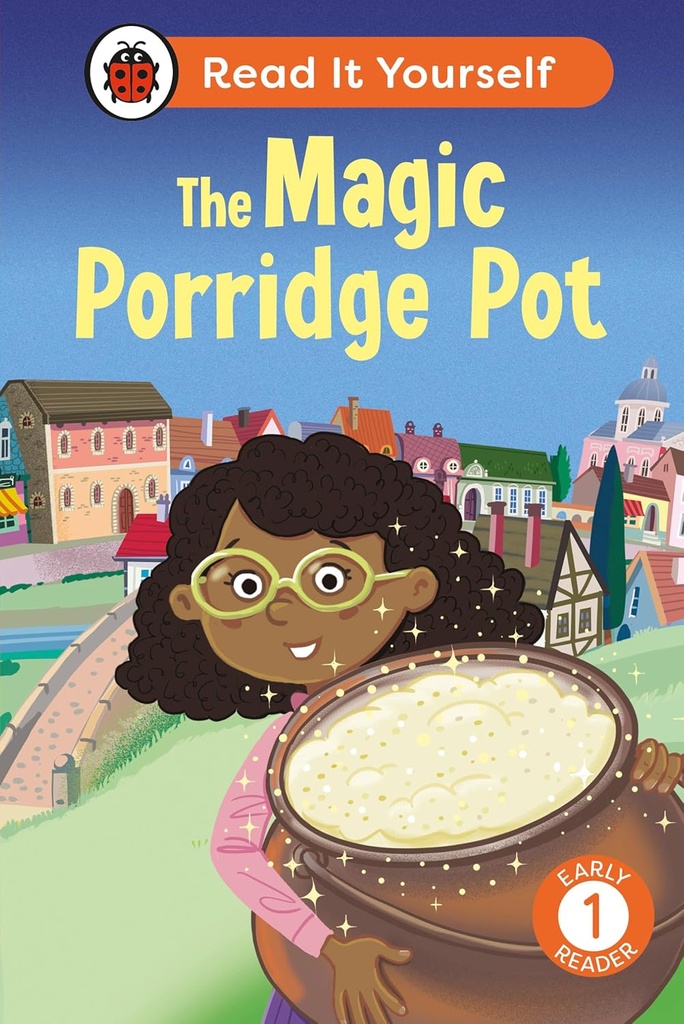 The Magic Porridge Pot Level 1 : Read It Yourself