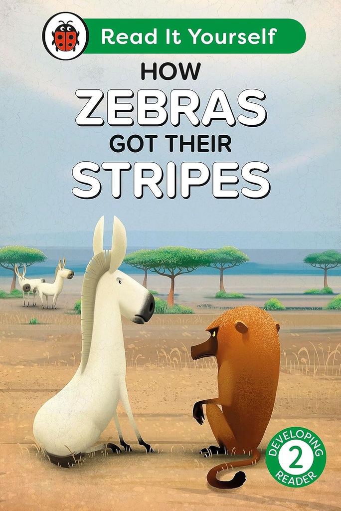 How Zebras Got Their Stripes Level 2: Read It Yourself