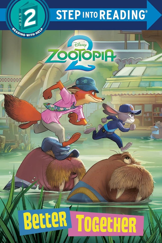 Better Together Lvl 2 (Zootopia) Step Into Reading 