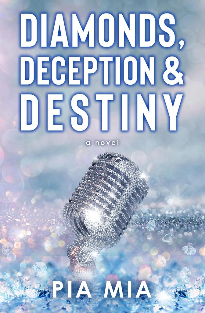 Diamonds, Deception & Destiny - Pia Mia - Sale
