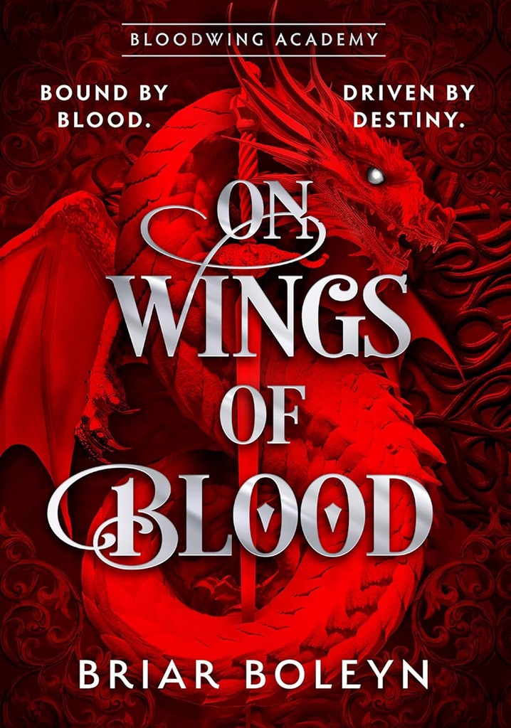 On Wings Of Blood #1 (Bloodwing) - Briar Boleyn