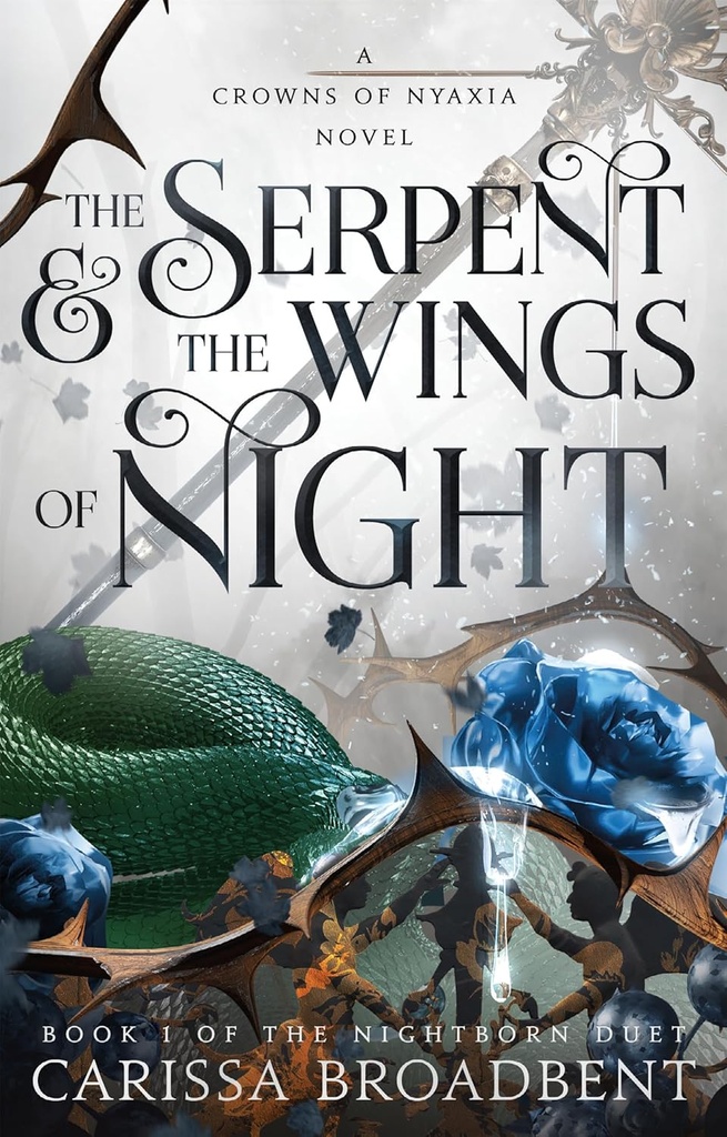 The Serpent & The Wings Of Night #1 - Carissa Broadbent