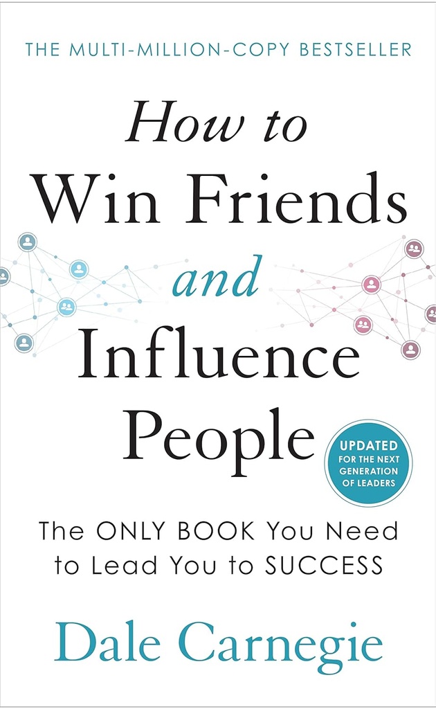 How To Win Friends & Influence People - Dale Carnegie