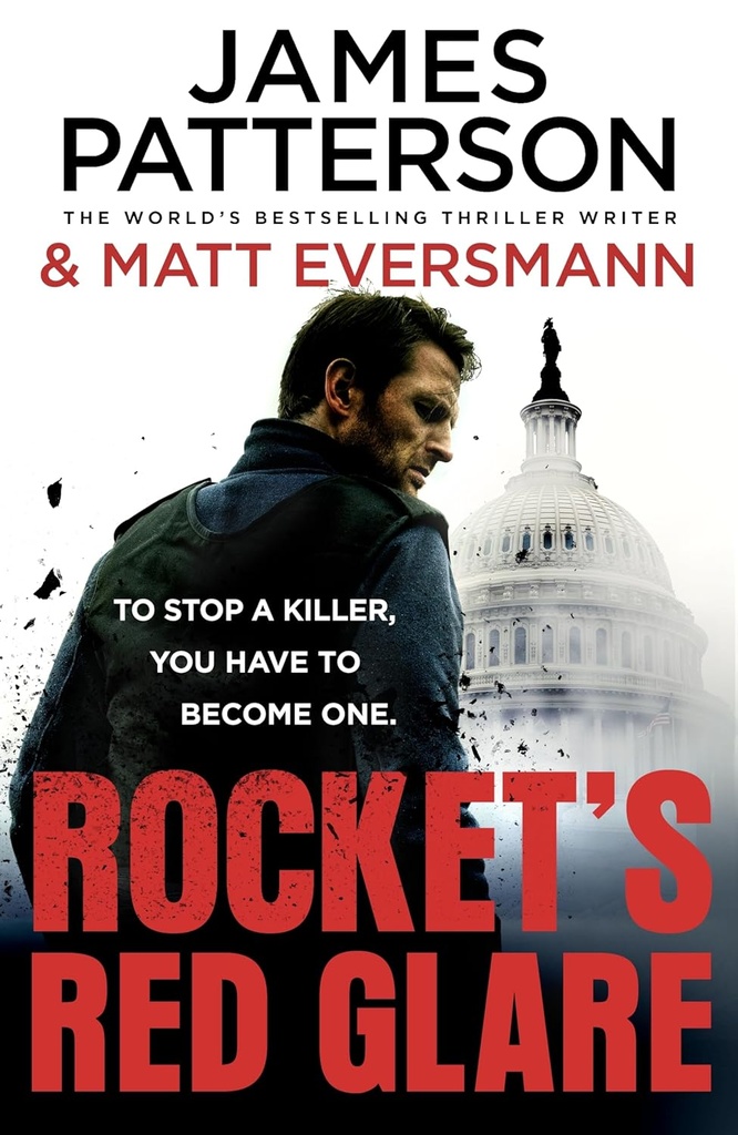 Rocket's Red Glare - James Patterson