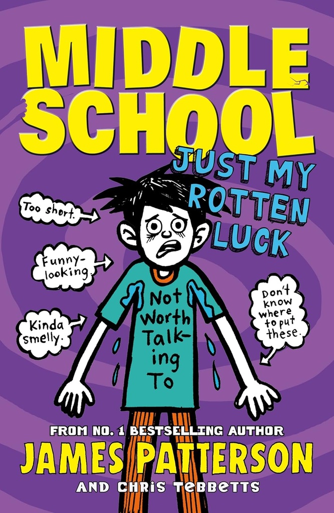 Just My Rotten Luck: Middle School
