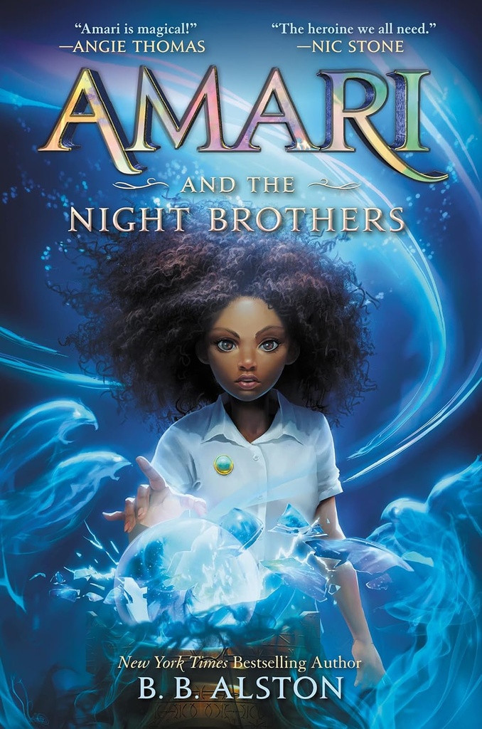 Amari & The Night Brothers #1 - B. B. Alston