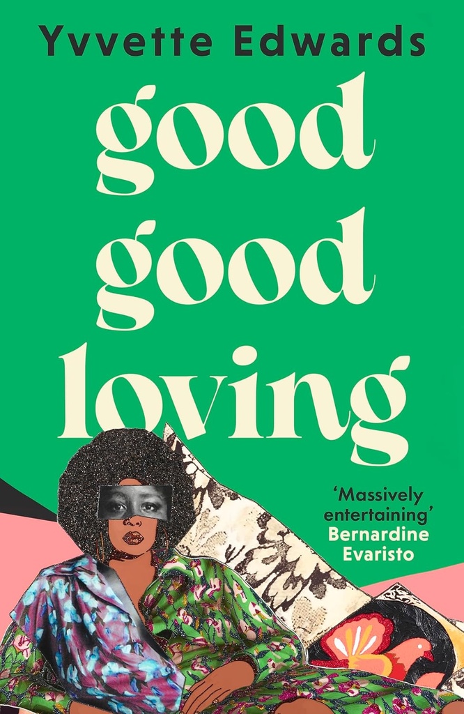 Good Good Loving - Yvvette Edwards