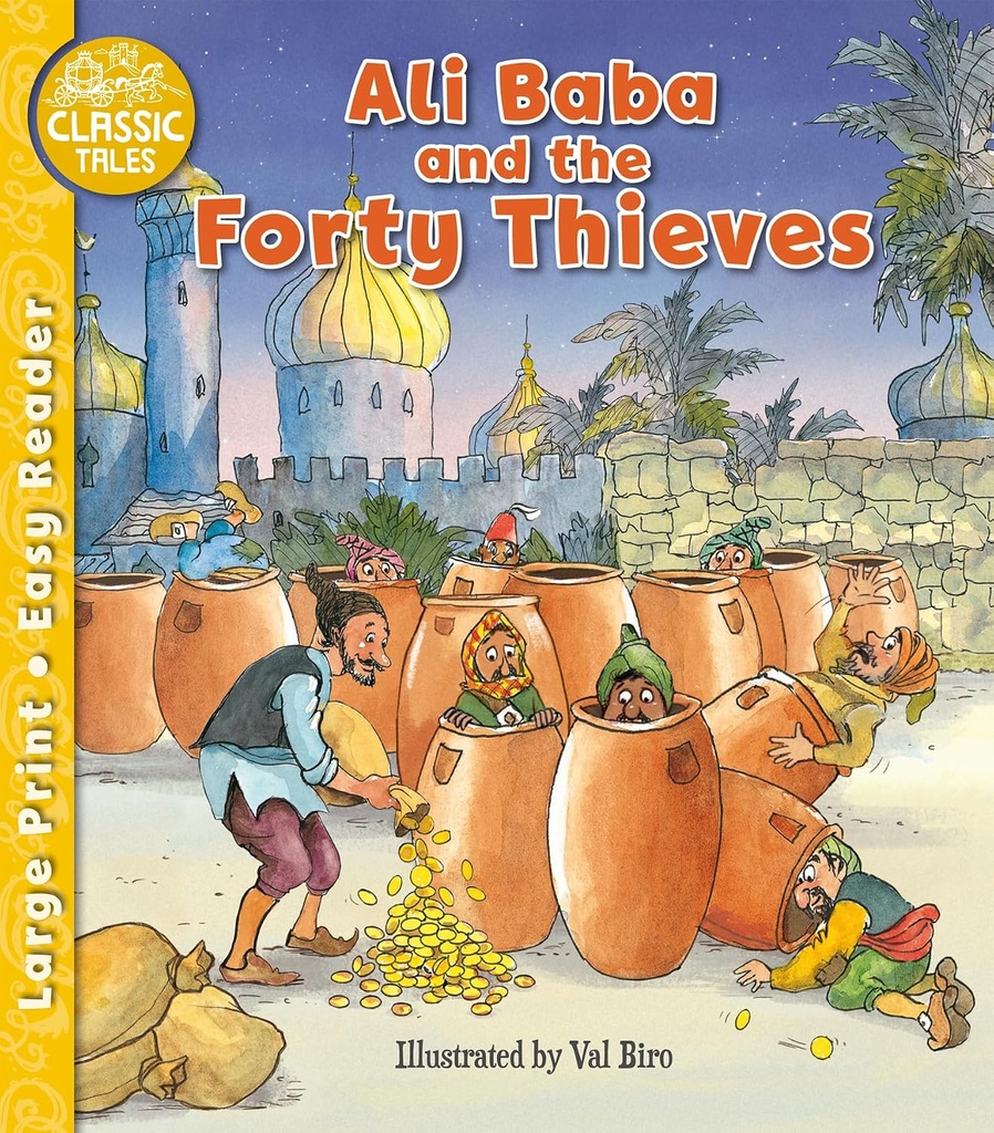 Ali Baba & The Forty Thieves Classic Tales