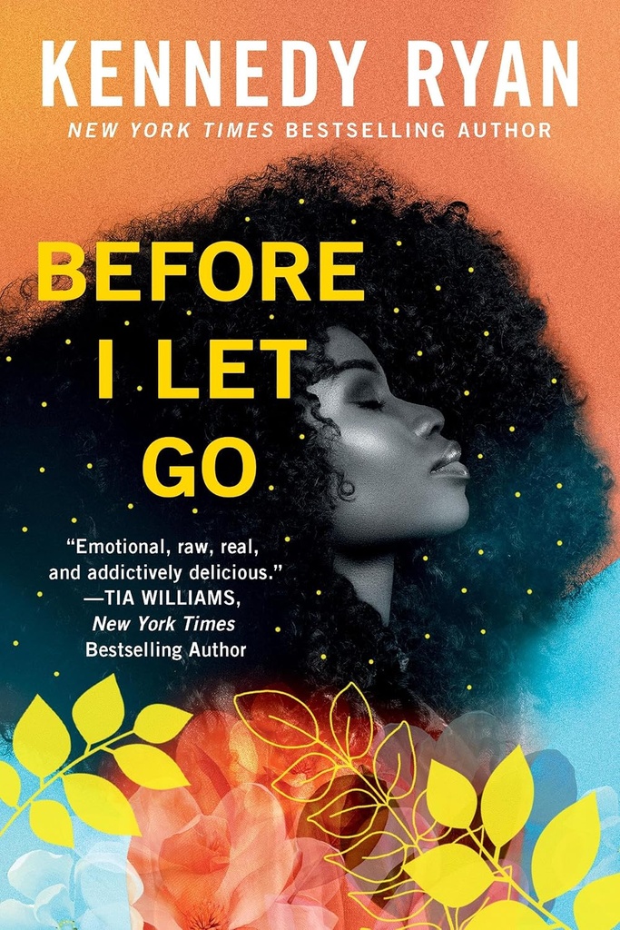 Before I Let Go #1 - Kennedy Ryan