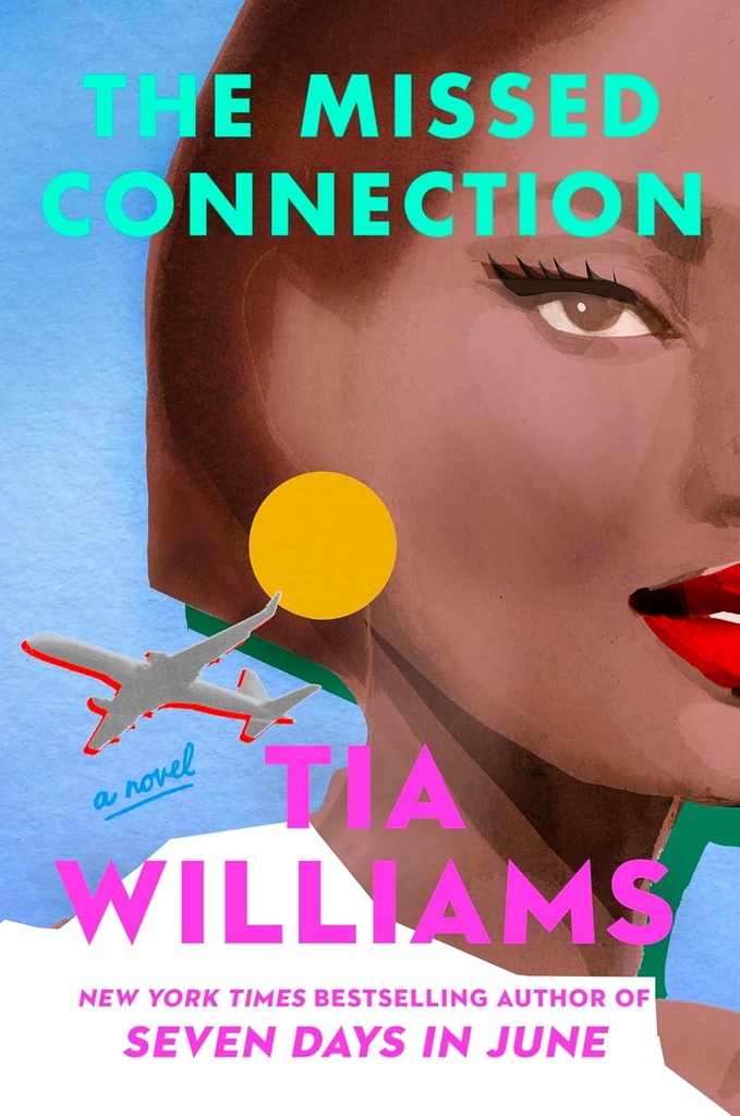 The Missed Connection - Tia Williams