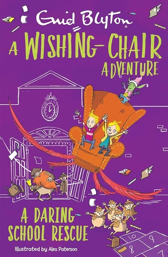 [HA960006] A Daring School Rescue: Wishing Chair Adventure - Enid Blyton